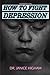 Depression: HOW TO FIGHT DE...