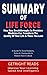 SUMMARY OF LIFE FORCE: How New Breakthroughs In Precision Medicine Can Transform The Quality Of Your Life & Those You Love By Tony Robbins, Peter H. ... Improve Your Learning Speed And Intelligence