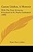 Canon Liddon, A Memoir: Wit...