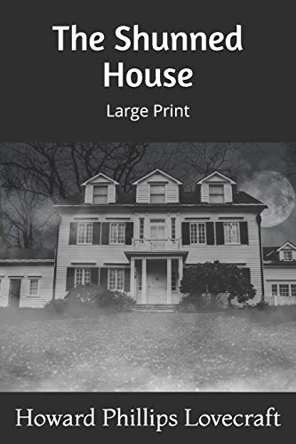 The Shunned House: Large Print