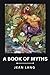 A Book of Myths: (With Clas...