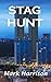 Stag Hunt: Captain Michael Fernandez #4 (Inspector Fernandez Mysteries)