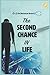 The Second Chance in Life