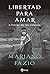 Libertad para amar: a través de los clásicos