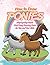 How to Draw Ponies Step-by-Step Guide: Best Pony Drawing Book for You and Your Kids
