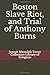 Boston Slave Riot, and Tria...