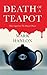 The Death of a Teapot by Mark Hanlon