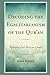 Decoding the Egalitarianism of the Qur'an: Retrieving Lost Voices on Gender (Bloomsbury Studies in Islamic Thought)