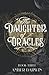 The Daughter of Oracles: Gravestone #3 (Gravestone Trilogy)