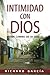 En Intimidad Con Dios: Un c...