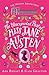 The Unexpected Past of Miss Jane Austen: A page-turning story of adventure, friendship and family (The Austen Adventures)