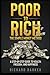 Poor to rich: the Simple Money Method: A step-by-step guide to wealth, freedom, and happiness