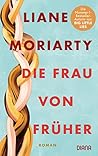Die Frau von früh...