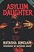 Asylum Daughter