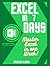 EXCEL IN 7 DAYS: Master Excel In One Week