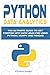 Python Data Analytics: The Ultimate Guide To Get Started With Data Analysis Using Python, NumPy and Pandas