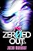 Zeroed Out