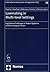Lawmaking in Multi-Level Settings: Legislative Challenges in Federal Systems and the European Union (International Association of Legislation / Deutsche Gesellsc)