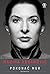Marina Abramovic. Pokonac mur. Wspomnienia