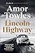 Lincoln Highway by Amor Towles