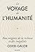Le voyage de l'humanité: Aux origines de la richesse et des inégalités