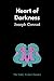 Heart of Darkness by Joseph Conrad
