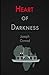 Heart of Darkness: by Joseph Conrad