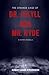 The Strange Case of Dr. Jekyll and Mr. Hyde
