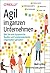 Agil im ganzen Unternehmen: Wie Sie eine dynamische, flexible und kundenorientierte Organisation gestalten