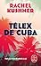 Telex de Cuba by Rachel Kushner