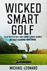 Wicked Smart Golf...