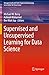 Supervised and Unsupervised Learning for Data Science