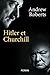 Hitler et Churchill - Secrets de meneurs d'hommes