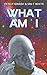 WHAT AM I by Percy Marsh