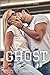 GHOST (Soldats d'Elite t.1) (French Edition)