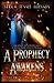 A Prophecy Awakens