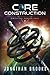 Core Construction (Dimensional Dungeon Cores #2)