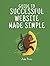 GUIDE TO SUCCESSFUL WEBSITE MADE SIMPLE