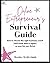 Online Entrepreneur's Survival Guide: How to choose the right business coach (and avoid debt & regret) so your biz can thrive!