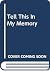Tell This in My Memory: Stories of Enslavement from Egypt, Sudan, and the Ottoman Empire