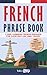 French Phrase Book by Talk in French
