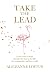 Take the Lead: How every wo...
