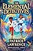 The Elemental Detectives