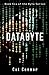 Databyte: Book six of the Byte Series