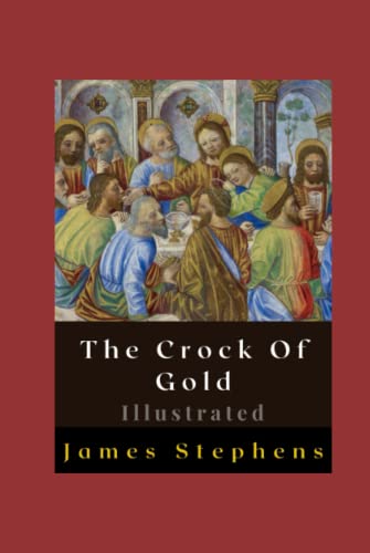 The Crock Of Gold Illustrated: Fiction, Humour