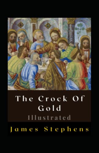 The Crock Of Gold Illustrated: Fiction, Humour