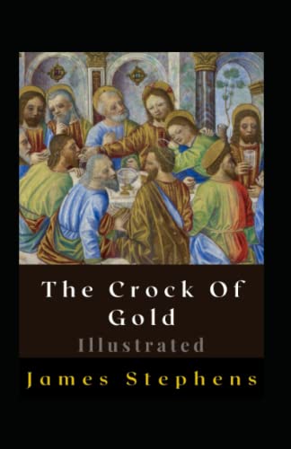 The Crock Of Gold Illustrated: Fiction, Humour