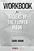 Workbook on Killers of the Flower Moon: The Osage Murders and the Birth of the FBI by David Grann (Fun Facts & Trivia Tidbits)