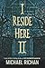 I Reside Here II
