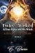 Twice Marked a True Alpha and His Witch: A Deadly Secrets Book 2 (The Crown Series)